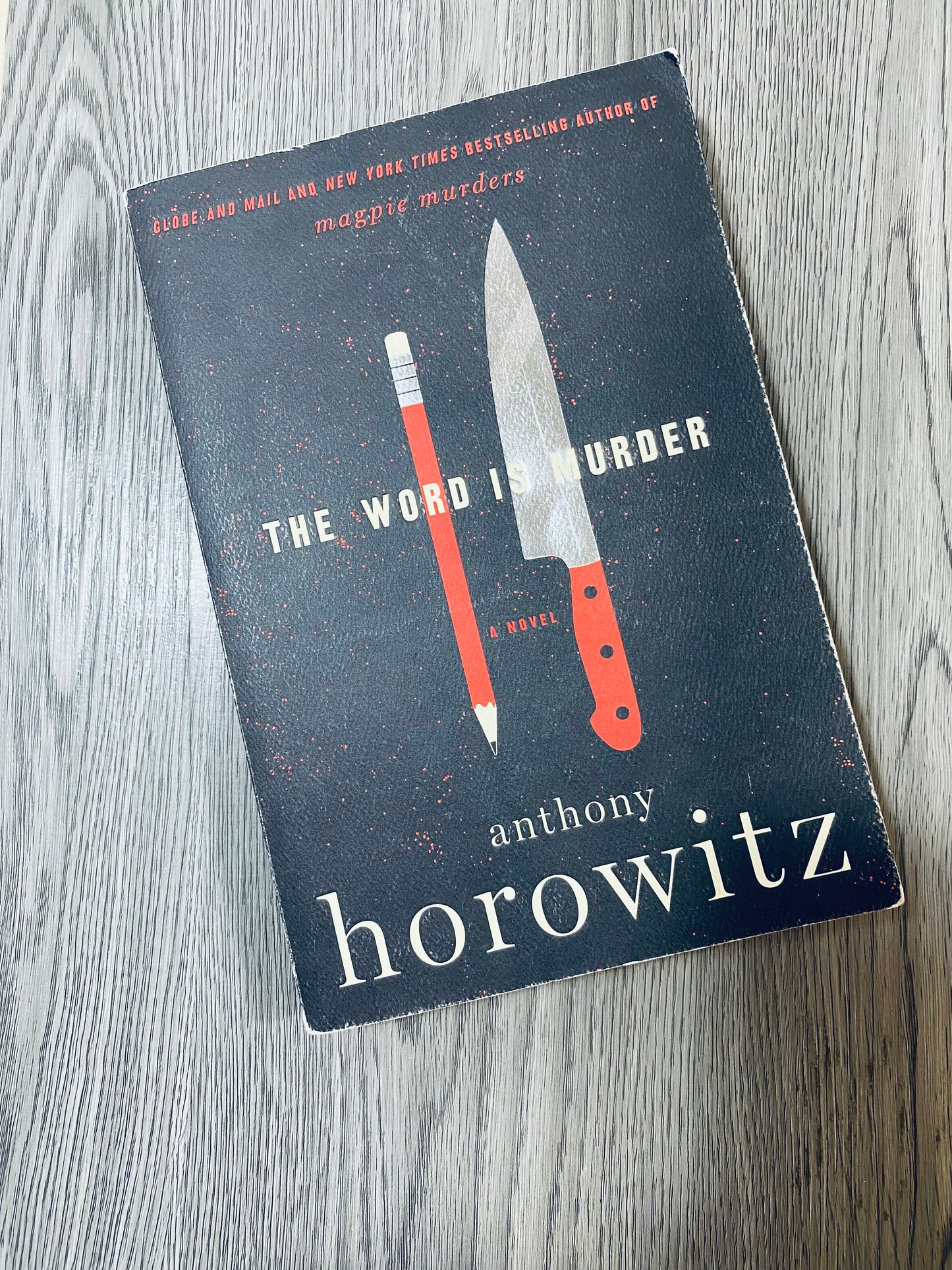 The Word is Murder (Hawthorne and Horowitz Investigate #1) by Anthony Horowitz