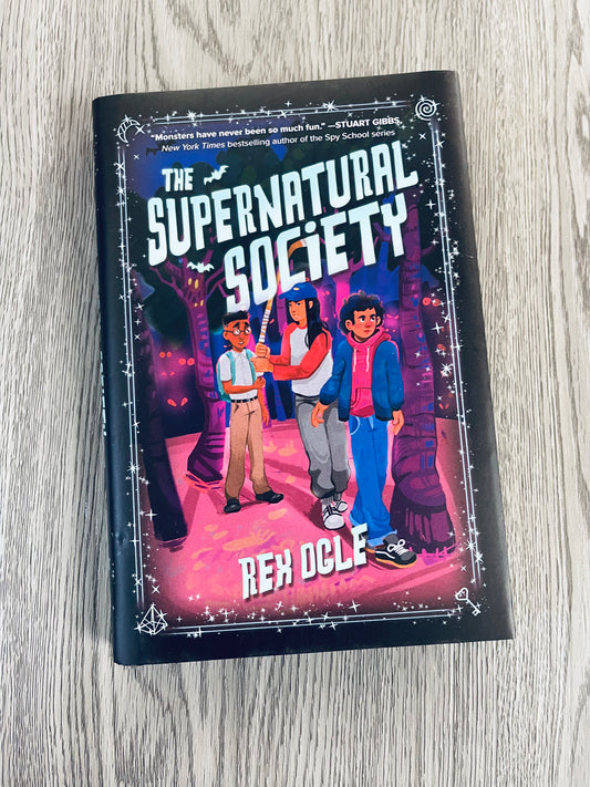 The Supernatural Society (The Supernatural Society #1)  by Rex Ogle-Hardcover