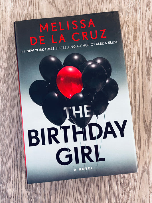 The Birthday Girl by Melissa De La Cruz-Hardcover