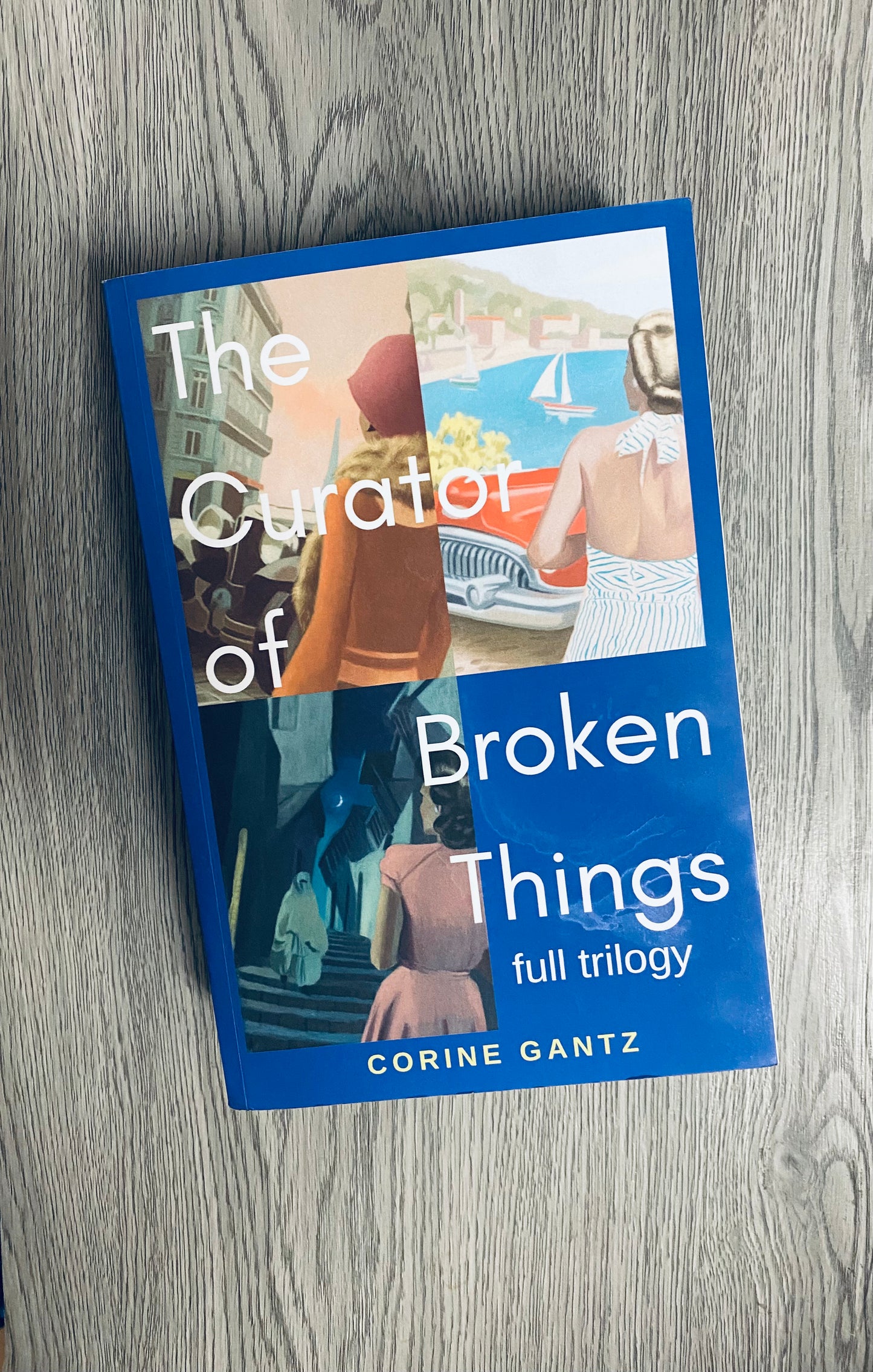 The Curator of Broken Things (The Curator of Broken Things #1-3) by Corine Gantz