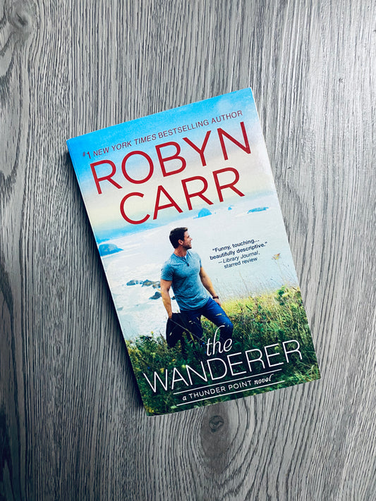 The Wanderer ( Thunder Point #1) by Robyn Carr