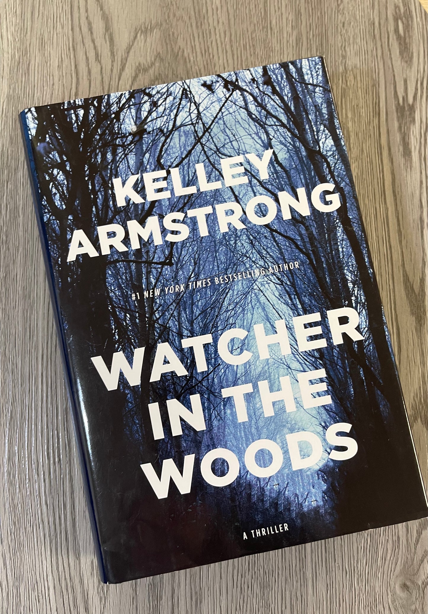 Watcher In the Woods (Rockton/Casey Duncan #4)  Kelley Armstrong-Hardcover