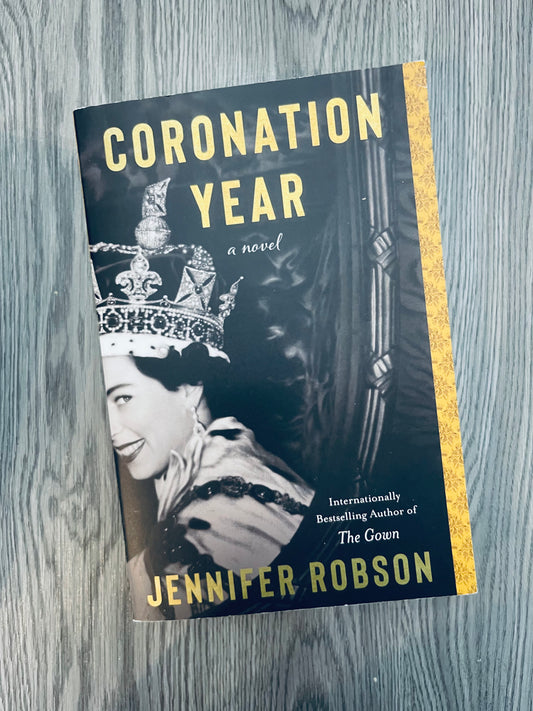 Coronation Year  by Jennifer Robson-Used