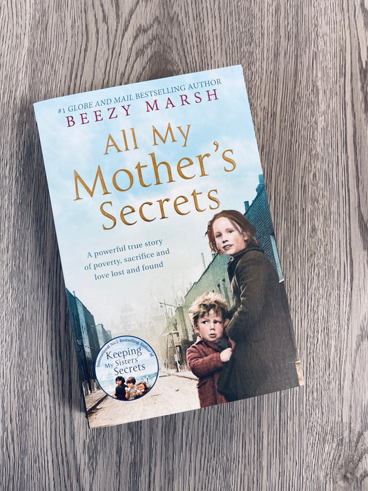 All My Mother's Secrets by Beezy Marsh