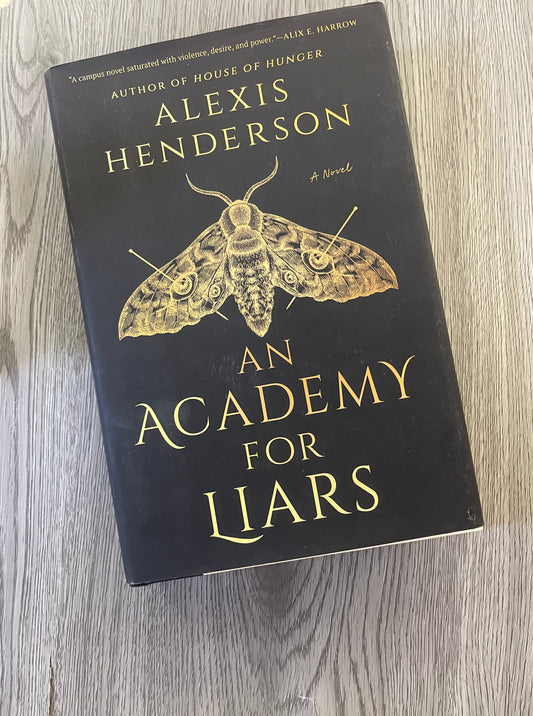 An Academy for Liars by Alexis Henderson - Hardcover Used