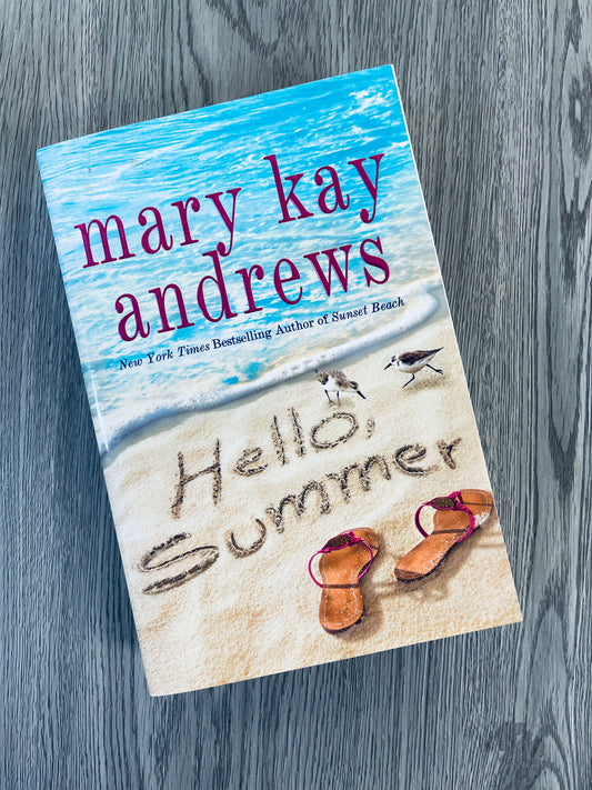 Hello Summer by Mary Kay Andrews