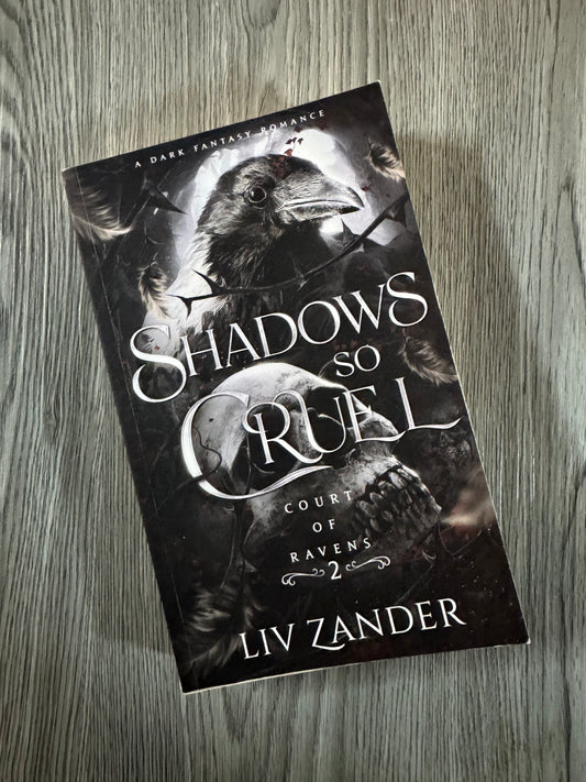 Shadows So Cruel (Court of Ravens #2 ) by Liv Zander- Used