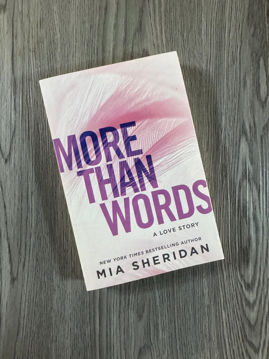 More Than Words (Where love meets destiny #3)  by  Mia Sheridan-Used