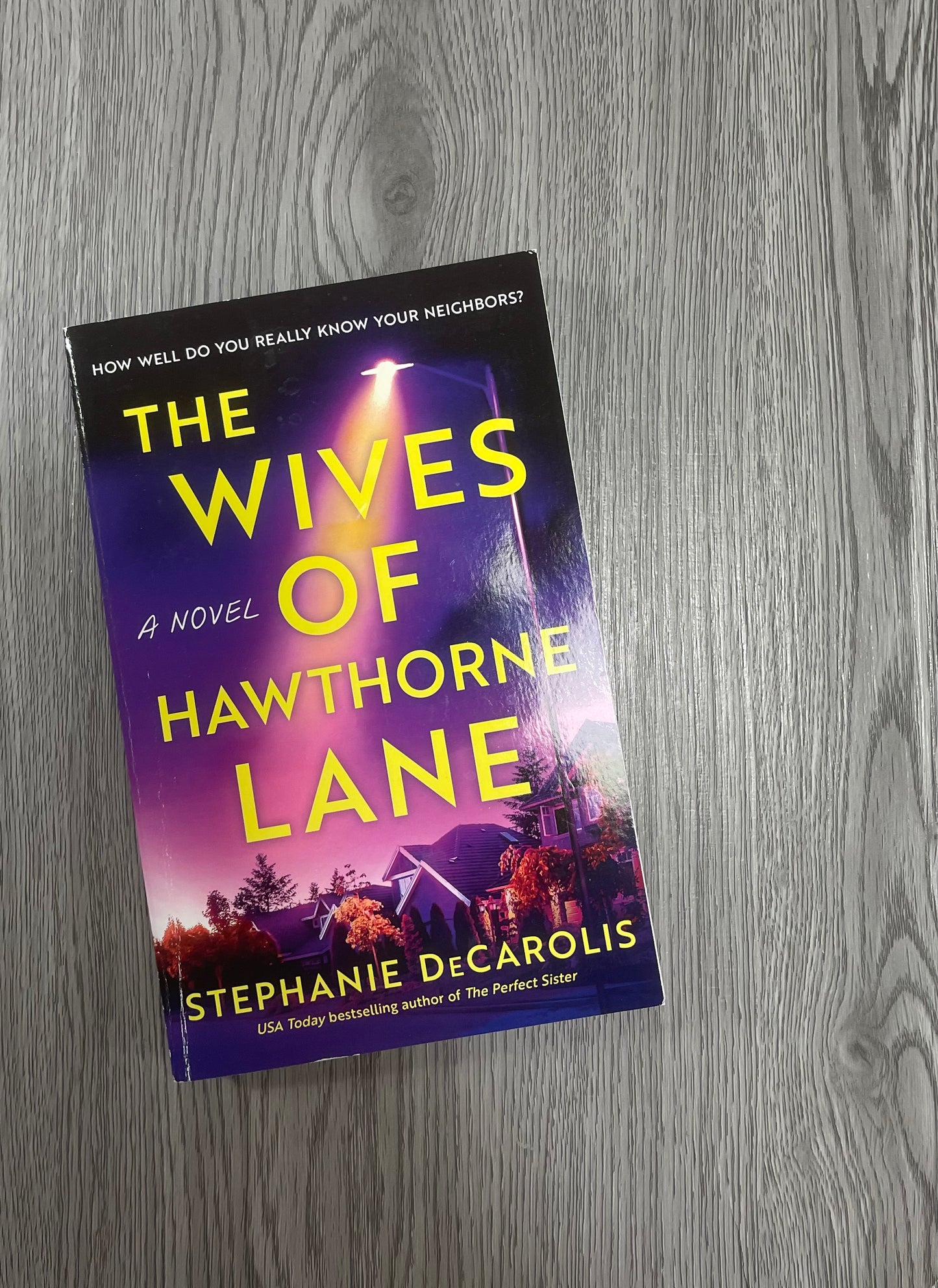 The Wives of Hawthorne Lane by  Stephanie DeCarolis-Used
