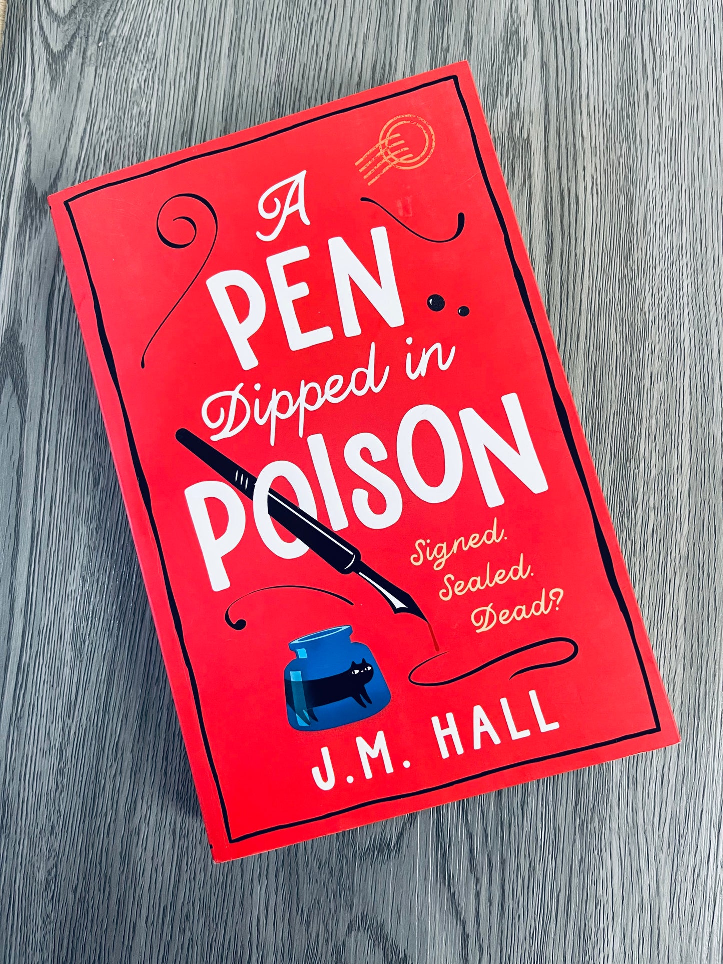 A Pen Dipped in Poison (Liz, Pat and Thelma #2) by J.M Hall