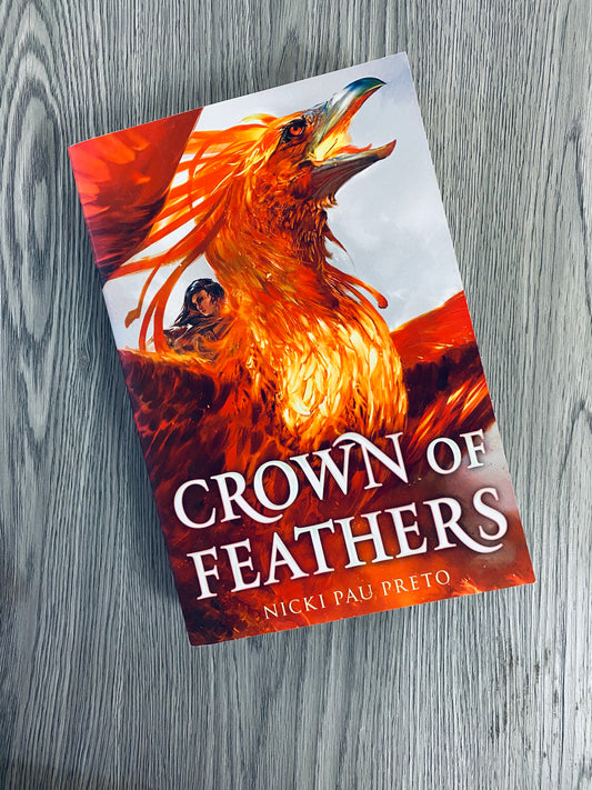 Crown of Feathers (Crown of Feathers #1) by Nicki Pau Preto