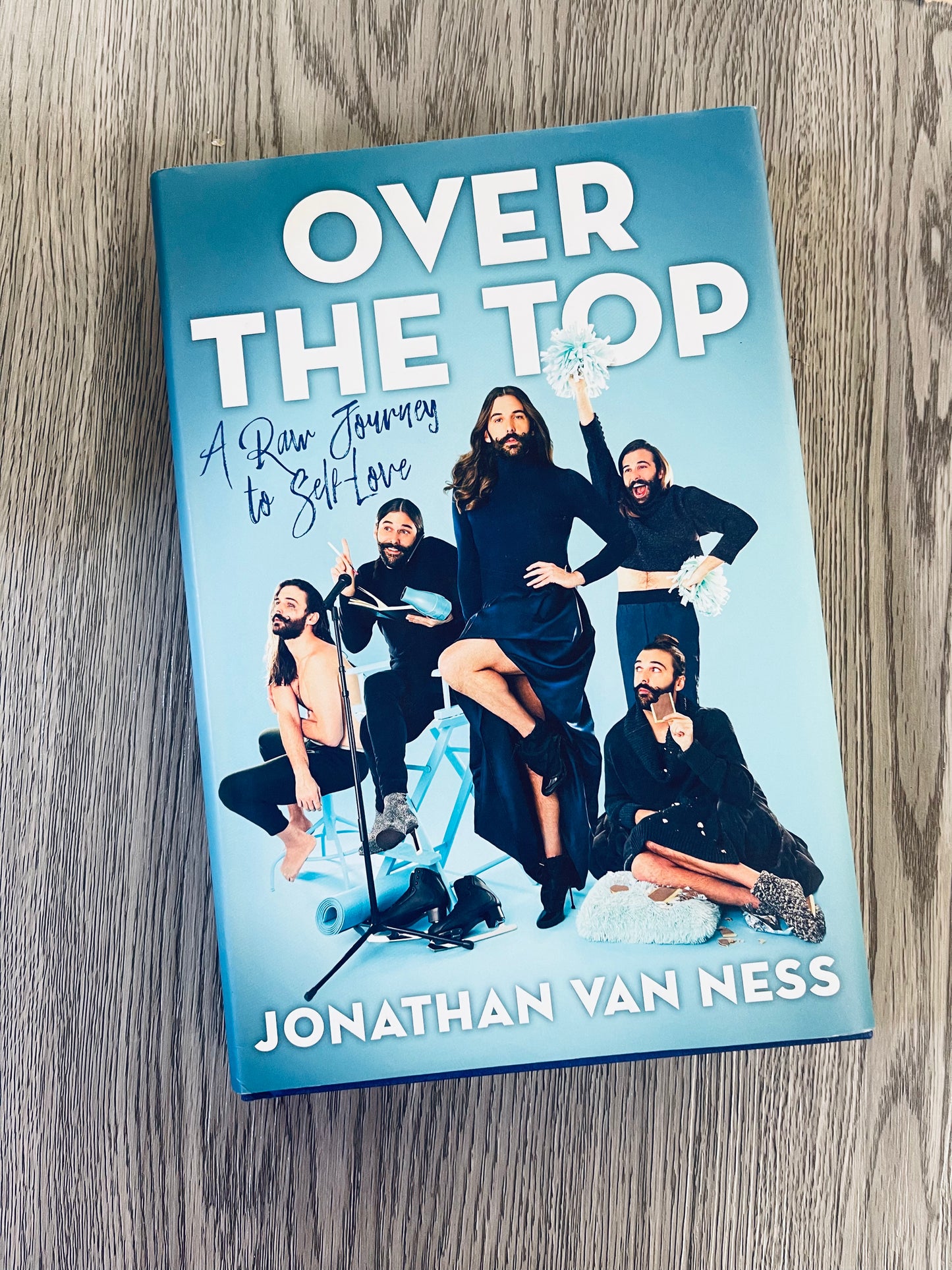 Over the Top: A Raw Journey to Self-Love by Jonathan Van Ness-Hardcover