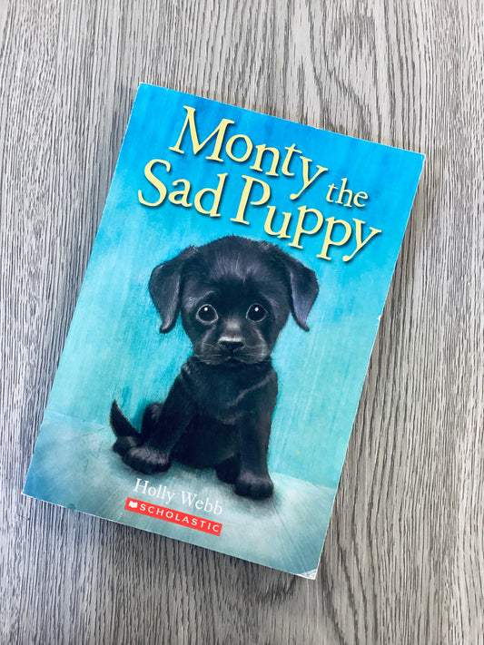 Monty the Sad Puppy (Animal Stories #35)  by Holly Webb-Used