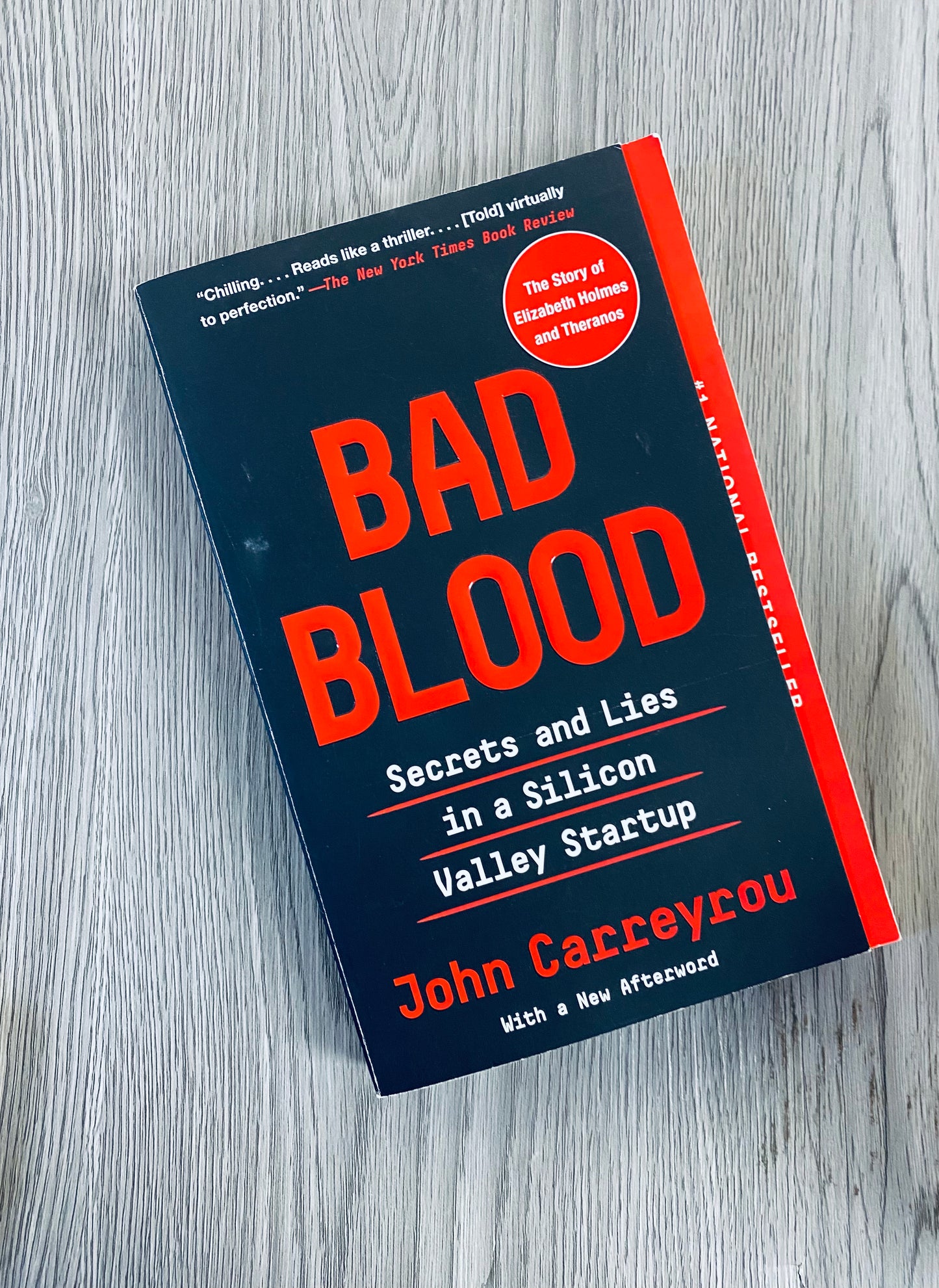 Bad Blood: Secrets and Lies in a Silicon Valley Startup by John Carreyrou