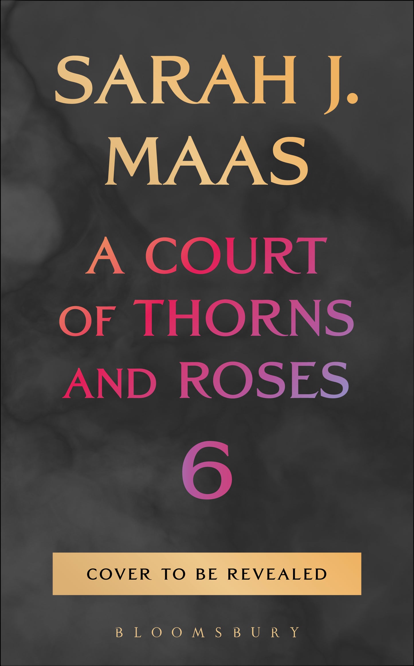 PREORDER: A Court of Thorns and Roses 6 by Sarah J Maas-Hardcover New