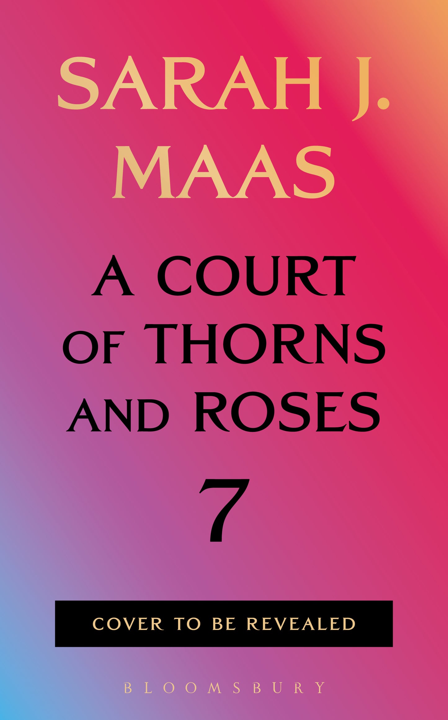 PREORDER: A Court of Thorns and Roses 7 by Sarah J Maas-Hardcover New