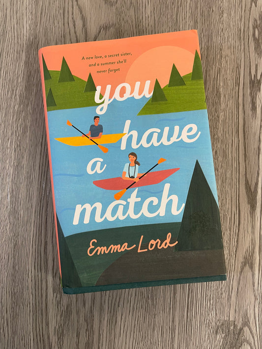 You Have A Match by Emma Lord-Hardcover