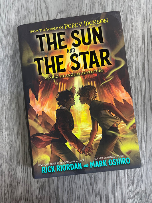 The Sun and the Star: A Nico di Angelo Adventure (Camp Half-Blood Chronicles #17 ) by  Rick Riordan -Hardcover