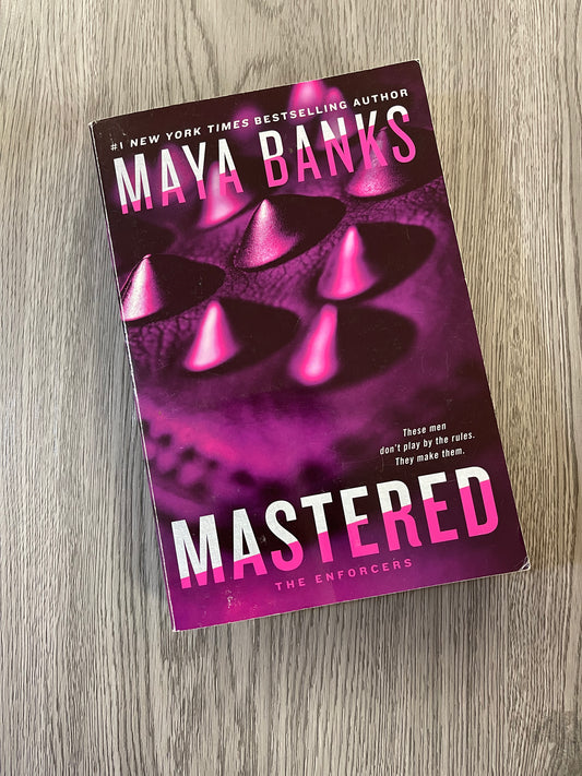 Mastered (The Enforcers #1) by  Maya Banks-Used