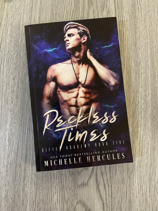 Reckless Times ( Paragon Society#1/Gifted Academy #5) by Michelle Hercules