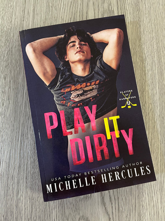 Play It Dirty  (Players of Hannaford U #1) by Michelle Hercules