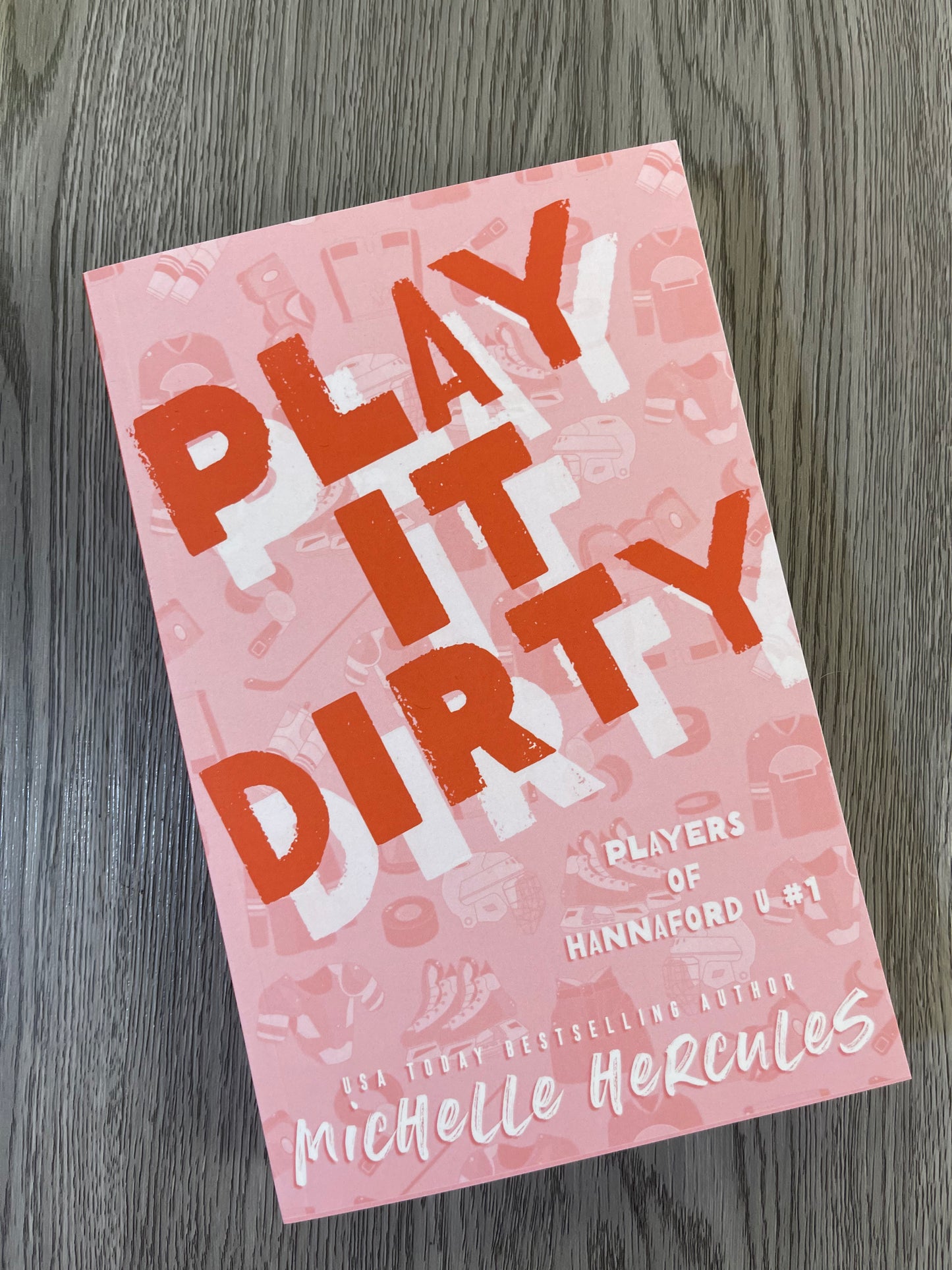 Play It Dirty  (Players of Hannaford U #1) by Michelle Hercules