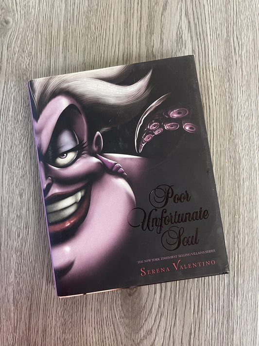 Poor Unfortunate Soul: A Tale of the Sea Witch (Villains Book 3) by Serena Valentino-Hardcover