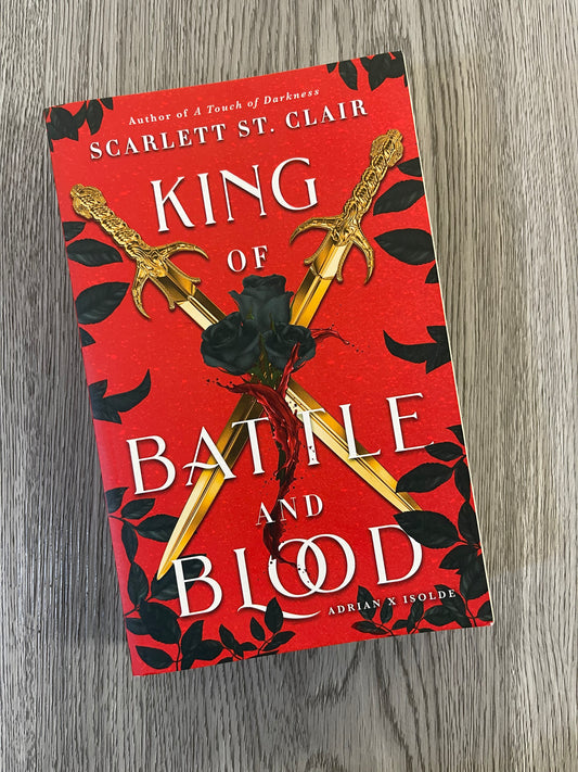 King of Battle and Blood ( Adrian X Isolde #1) by Scarlett St. Clair