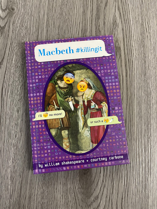 Macbeth #killingit (OMG Shakespeare)  by Courtney Carbone-Hardcover