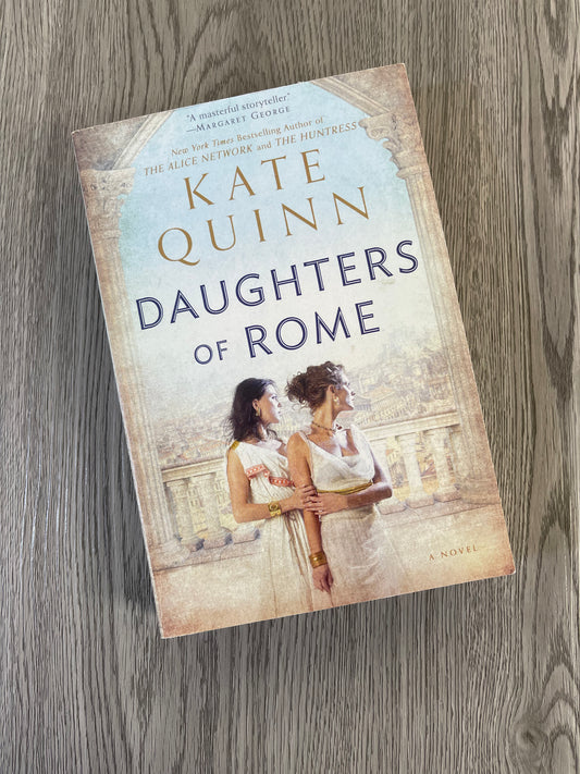 Daughters of Rome (The Empress of Rome #2)  by Kate Quinn