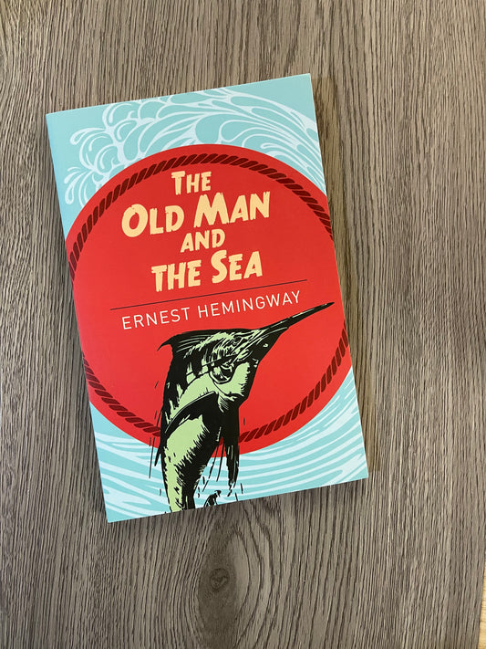 The Old Man and the Sea by Ernest Hemingway