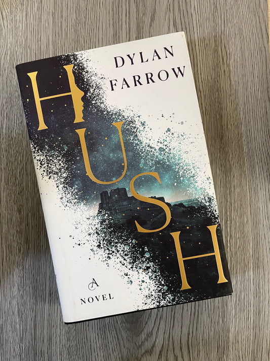 Hush (Hush #1) by  Dylan Farrow-Hardcover