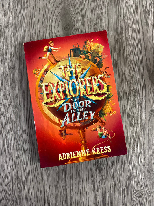 The Door In the Alley ( The Explorers #1) by Adrienne Kress