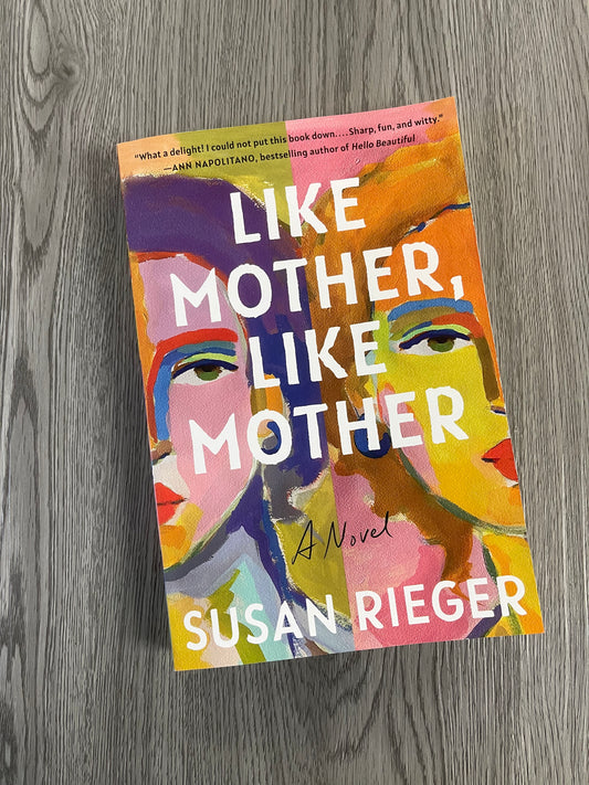 Like Mother, Like Mother by Susan Rieger-Used