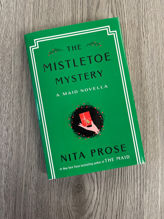 The Mistletoe Mystery (Molly the Maid #2.5) by Nita Prose-Hardcover