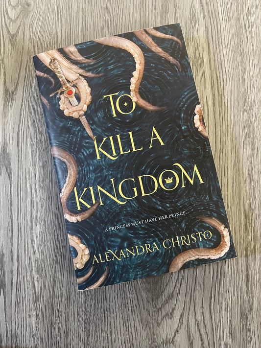 To Kill a Kingdom (Hundred Kingdoms #1) by  Alexandra Christo