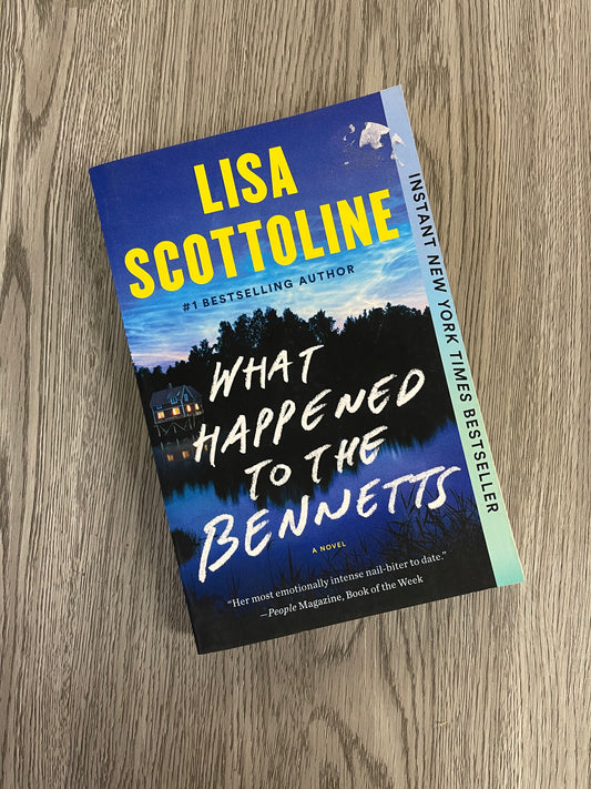 What Happened to the Bennetts by Lisa Scottoline