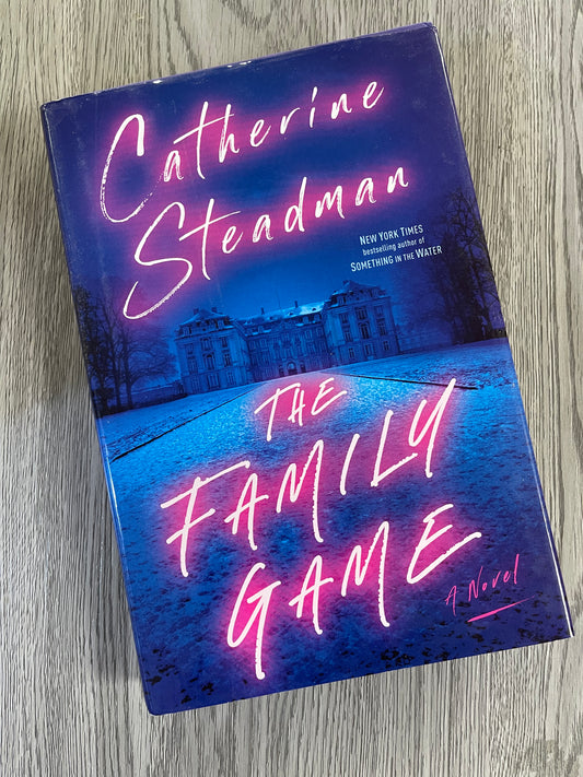 The Family Game by Catherine Steadman-Hardcover