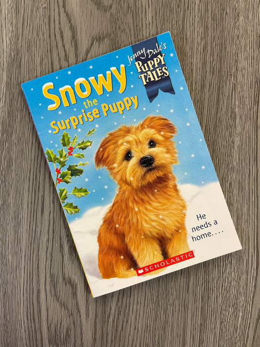 Snow The Surprise Puppy (Puppy Tales) by Jenny Dale