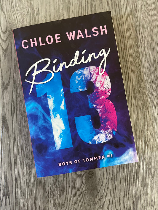 Binding 13 ( Boys of Tommen #1) by Chloe Walsh-Used