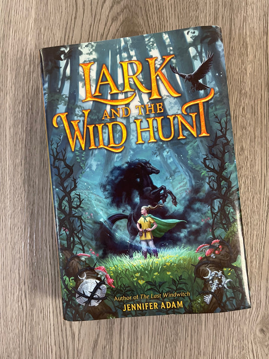 Lark and the Wild Hunt by  Jennifer Adam-Hardcover