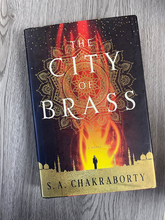 The City of Brass (The Daevabad Trilogy #1) by S.A. Chakraborty-Hardcover