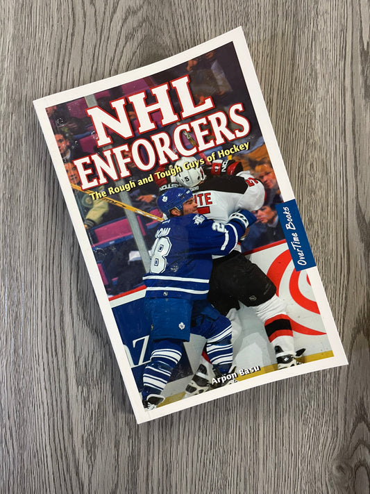 NHL Enforcers: The Rough and Tough Guys of Hockey by Arpon Basu-Used