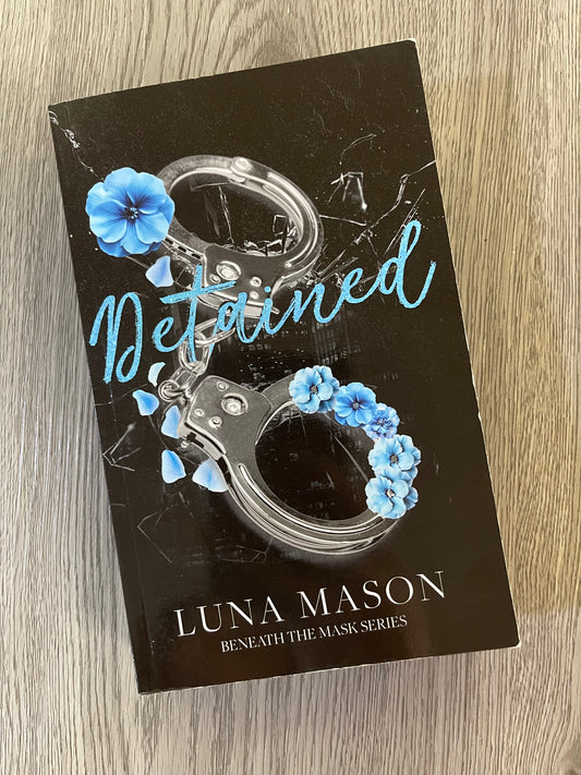 Detained (Beneath the Mask #4 ) by  Luna Mason-Used
