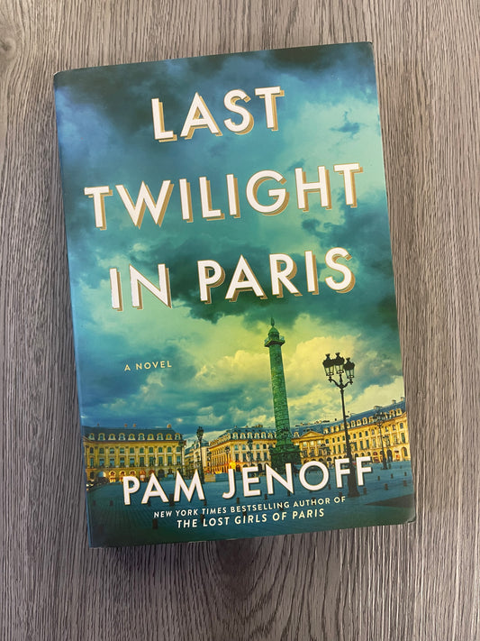Last Twilight In Paris by Pam Jenoff-Used