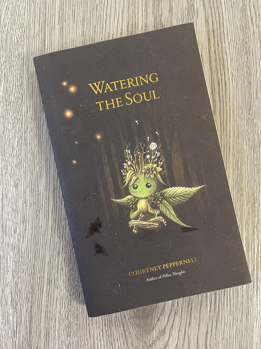 Watering The Soul by Courtney Peppernell-Used