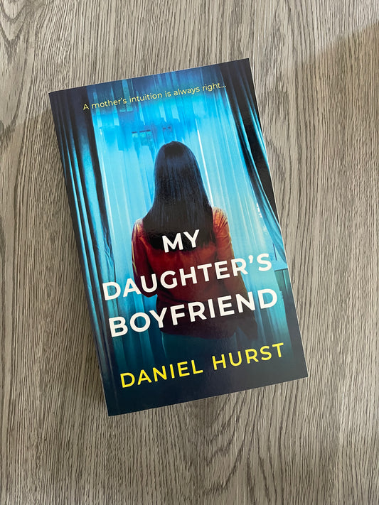 My Daughter's Boyfriend (My Daughter's Boyfriend #1)  by Daniel Hurst-Used