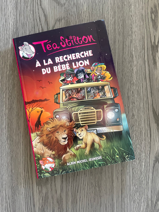 À la recherche du bébé lion (Thea Stilton #17 ) by Thea Stilton-Hardcover Used