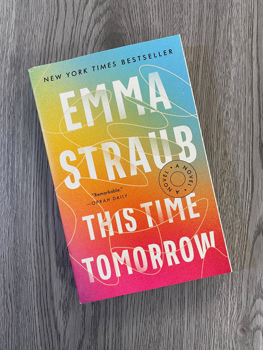 This Time Tomorrow by Emma Straub-Used