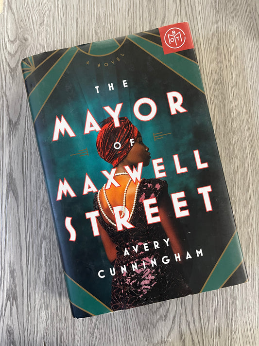 The Mayor of Maxwell Street by Avery Cunningham-Hardcover Used